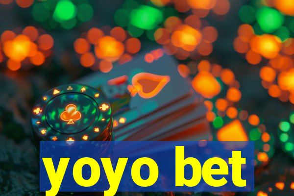 yoyo bet